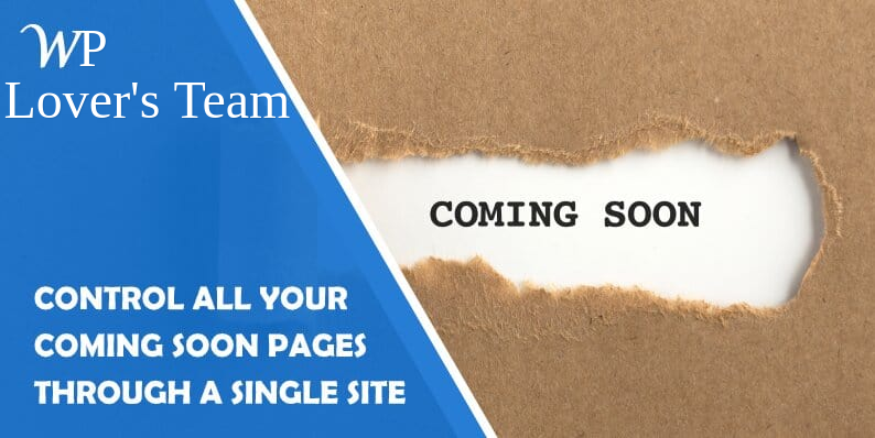Control All Your WordPress Coming Soon Pages Through a Single Site