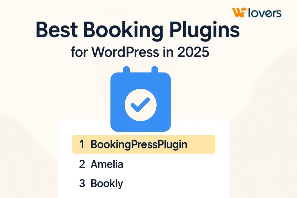 Best Booking Plugins for WordPress in 2026 (Expert Comparison)